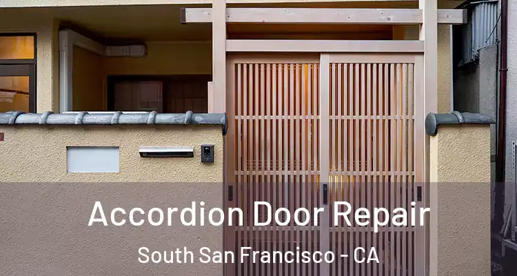  Accordion Door Repair South San Francisco - CA