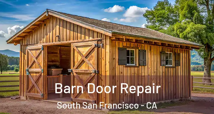  Barn Door Repair South San Francisco - CA
