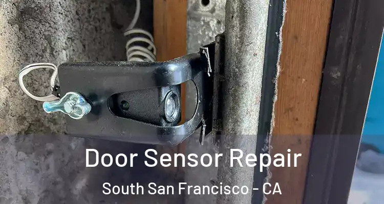  Door Sensor Repair South San Francisco - CA