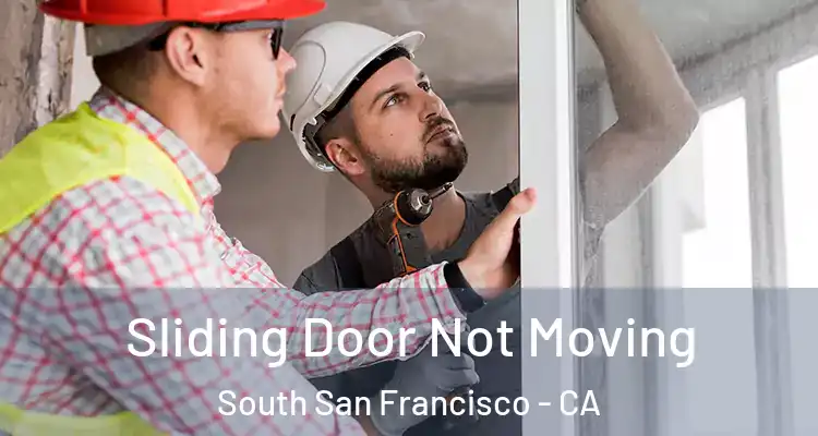  Sliding Door Not Moving South San Francisco - CA
