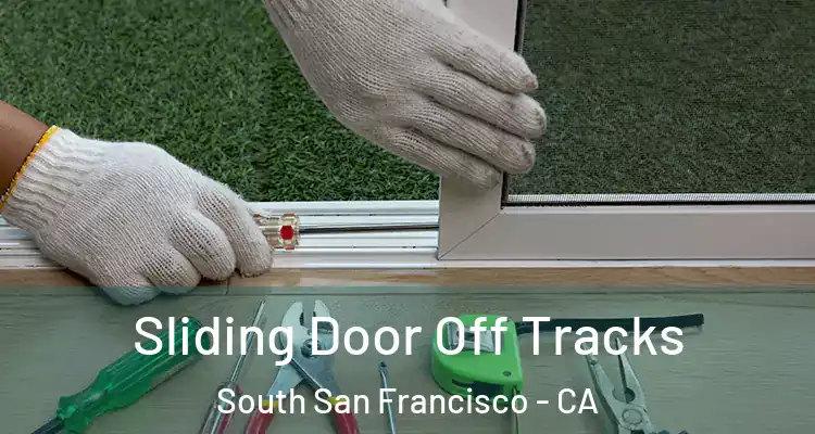  Sliding Door Off Tracks South San Francisco - CA